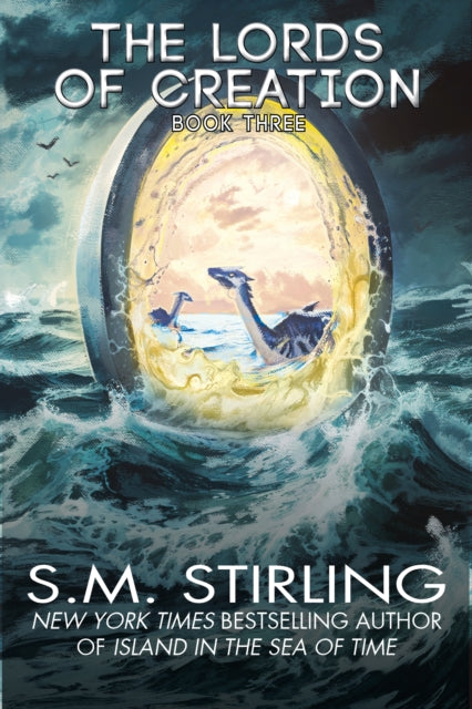 Book cover of: Lords of Creation. By: S. M. Stirling
