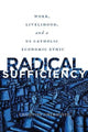 Book cover of: Radical Sufficiency. By: Christine Firer Hinze