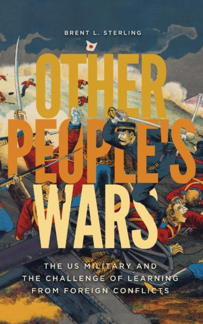 Book cover of: Other People's Wars. By: Brent L. Sterling