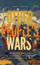 Book cover of: Other People's Wars. By: Brent L. Sterling