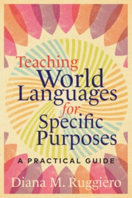 Teaching World Languages for Specific Purposes