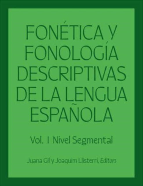 Book cover of: Fonetica y fonologia descriptivas de la lengua espanola. By: Juana Gil
