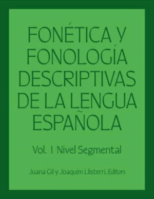 Fonetica y fonologia descriptivas de la lengua espanola