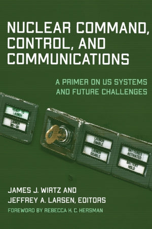 Nuclear Command, Control, and Communications