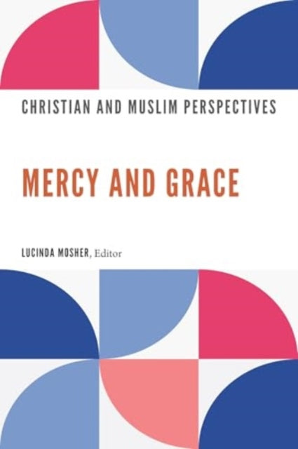 Book cover of: Mercy and Grace. By: Lucinda A. Mosher