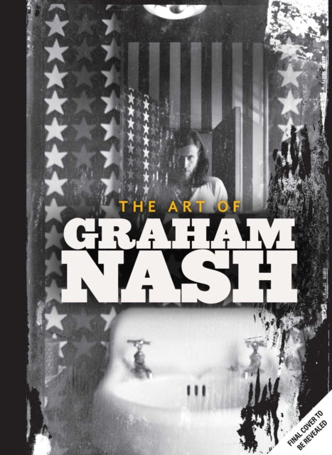 Book cover of: Life in Focus. By: Graham Nash