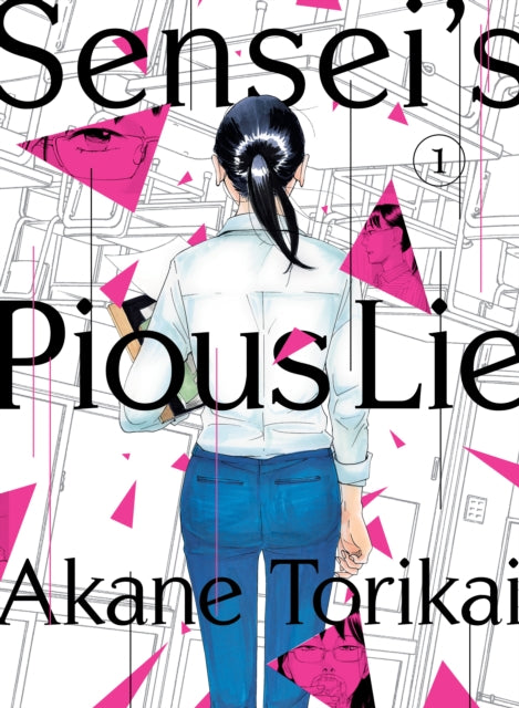 Book cover of: Sensei's Pious Lie 1. By: Akane Torikai
