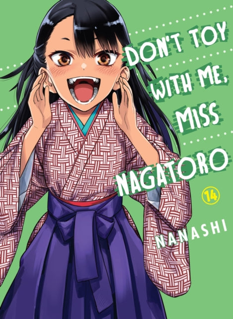 Book cover of: Don't Toy with Me, Miss Nagatoro, Volume 14. By: Nanashi