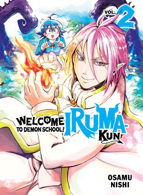 Book cover of: Welcome to Demon School! Iruma-kun 2. By: Osamu Nishi