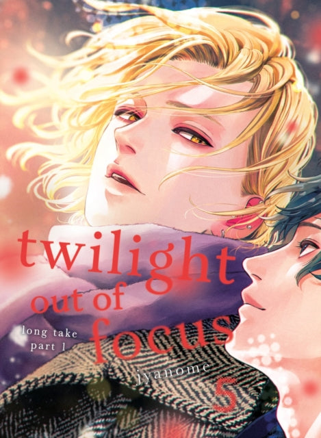 Book cover of: Twilight Out of Focus 5: Long Take Part 1