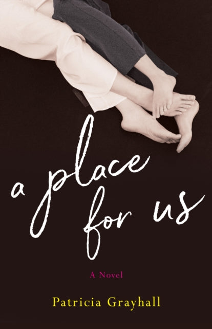 Book cover of: Place for Us. By: Patricia Grayhall