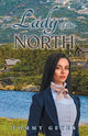 Book cover of: Lady of the North. By: Tommy Geyer