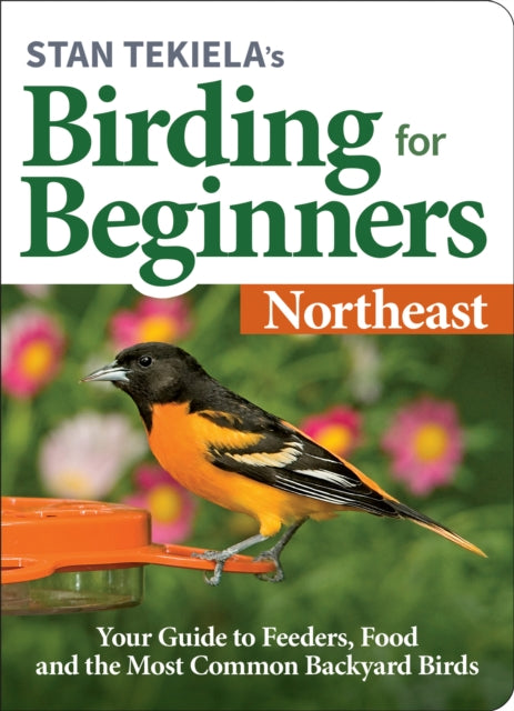 Book cover of: Stan Tekiela's Birding for Beginners: Northeast. By: Stan Tekiela