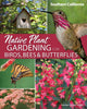 Book cover of: Native Plant Gardening for Birds, Bees & Butterflies: Southern California. By: George Oxford Miller