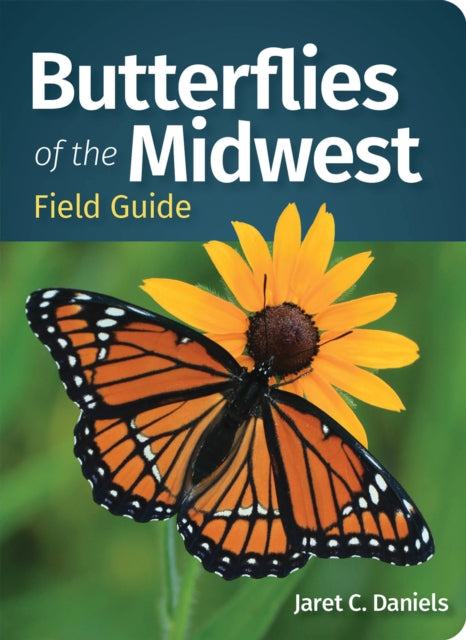 Book cover of: Butterflies of the Midwest Field Guide. By: Jaret C. Daniels