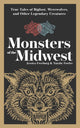 Book cover of: Monsters of the Midwest. By: Jessica Freeburg