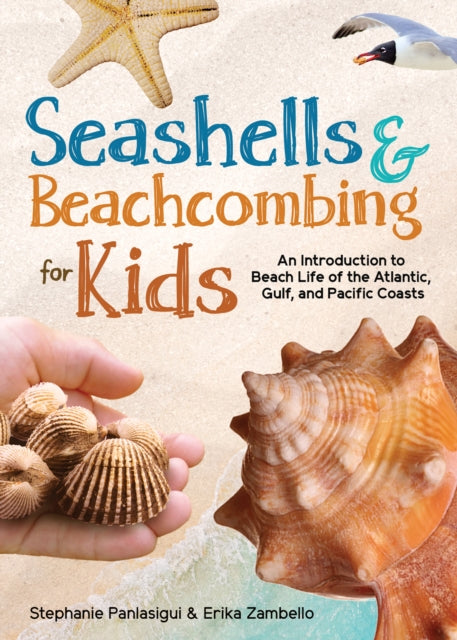 Book cover of: Seashells & Beachcombing for Kids. By: Stephanie Panlasigui