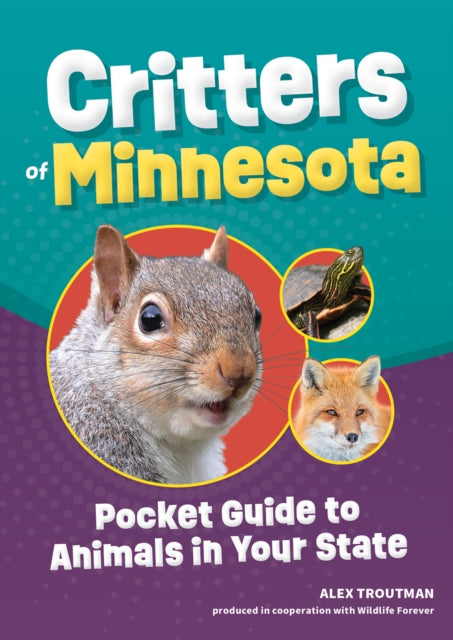 Book cover of: Critters of Minnesota. By: Alex Troutman