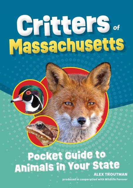 Book cover of: Critters of Massachusetts. By: Alex Troutman