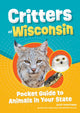 Book cover of: Critters of Wisconsin. By: Alex Troutman
