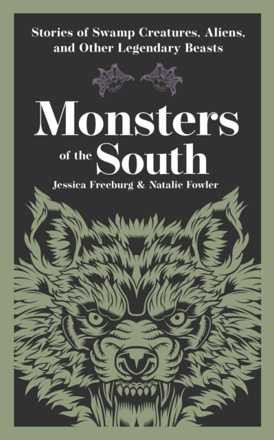 Book cover of: Monsters of the South. By: Jessica Freeburg