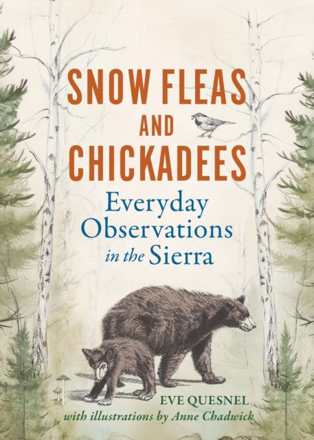 Book cover of: Snow Fleas and Chickadees. By: Eve Quesnel
