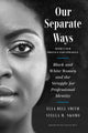 Book cover of: Our Separate Ways. By: Ella Bell Smith