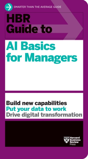 Book cover of: HBR Guide to AI Basics for Managers. By: Harvard Business Review Harvard Business Review