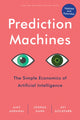 Book cover of: Prediction Machines. By: Ajay Agrawal