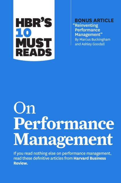Book cover of: HBR's 10 Must Reads on Performance Management. By: Harvard Business Review Harvard Business Review