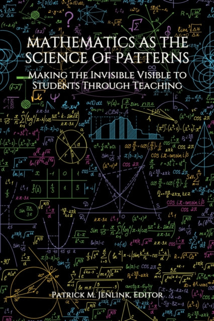 Book cover of: Mathematics as the Science of Patterns. By: Patrick M. Jenlink