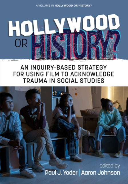Book cover of: Hollywood or History?. By: Paul J. Yoder
