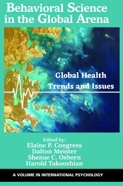 Book cover of: Behavioral Science in the Global Arena. By: Elaine P. Congress