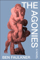 Book cover of: Agonies. By: Ben Faulkner