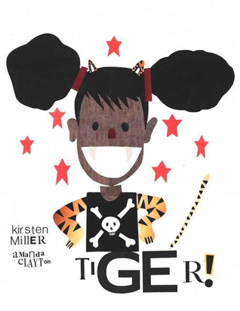 Book cover of: TIGER!. By: Kirsten Miller