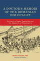 Book cover of: Doctor’s Memoir of the Romanian Holocaust. By: Arthur Kessler