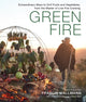 Book cover of: Green Fire. By: Francis Mallmann