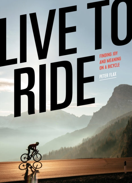 Book cover of: Live to Ride. By: Peter Flax