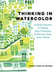 Book cover of: Thinking in Watercolor. By: Jessie Kanelos Weiner