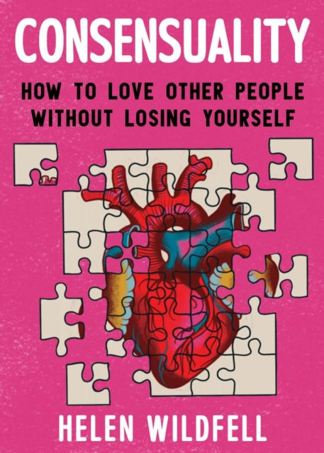 Book cover of: Consensuality. By: Helen Wildfell