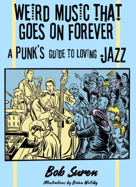 Book cover of: Weird Music That Goes On Forever. By: Bob Suren