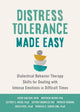 Book cover of: Distress Tolerance Made Easy. By: Sheri Van Dijk