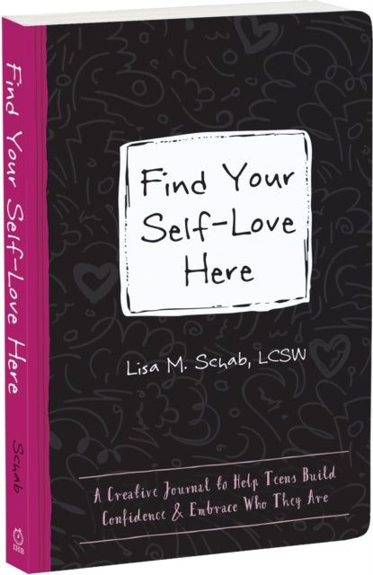 Book cover of: Find Your Self-Love Here. By: Lisa M. Schab