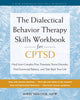Book cover of: The Dialectical Behavior Therapy Skills Workbook for C-PTSD. By: Sheri Van Dijk