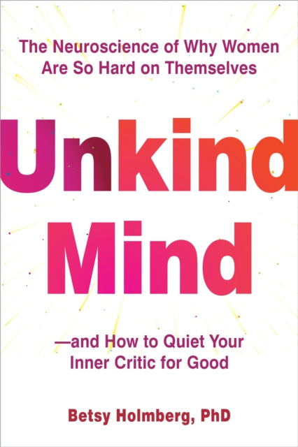 Book cover of: Unkind Mind. By: Betsy Holmberg