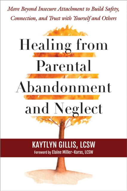 Book cover of: Healing from Parental Abandonment and Neglect