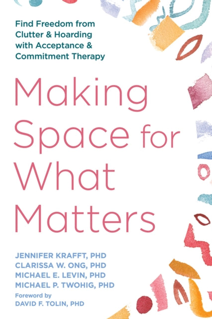 Book cover of: Making Space for What Matters
