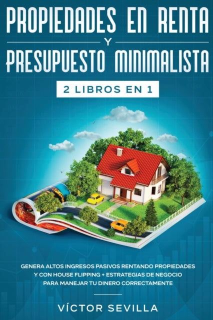 Book cover of: Propiedades en renta y presupuesto minimalista 2 libros en 1