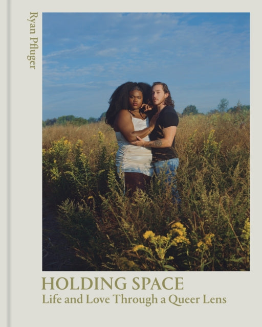 Book cover of: Holding Space. By: Ryan Pfluger