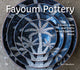 Book cover of: Fayoum Pottery. By: R. Neil Hewison